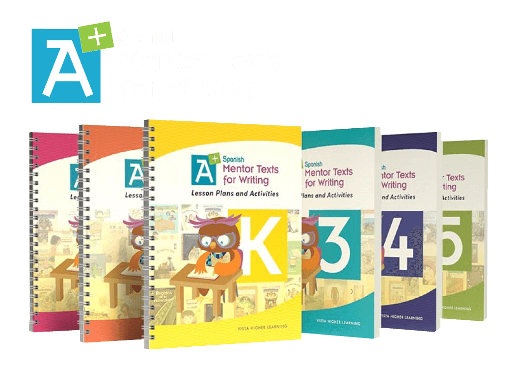 A+ Spanish Mentor Texts for Writing